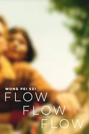 Постер: Flow Flow Flow