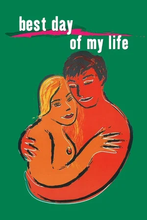 Постер: The Best Day of My Life