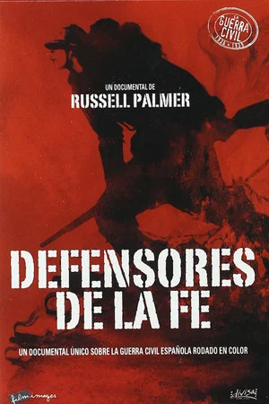 Постер: Defenders Of The Faith (The Spanish Civil War In Colour)