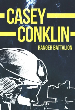 Постер: Casey Conklin: Ranger Battalion