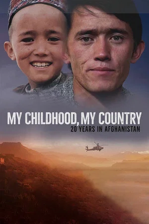Постер: My Childhood, My Country: 20 Years in Afghanistan
