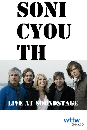 Постер: Sonic Youth: Live at Soundstage