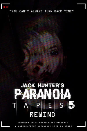 Постер: Paranoia Tapes 5: Rewind