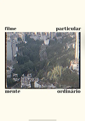 Постер: Filme Particularmente Ordinário
