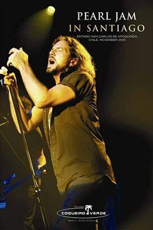 Постер: Pearl Jam: Santiago 2005