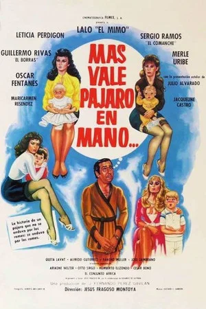 Постер: Más Vale Pájaro en Mano