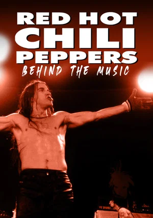 Постер: Red Hot Chili Peppers: Behind the Music