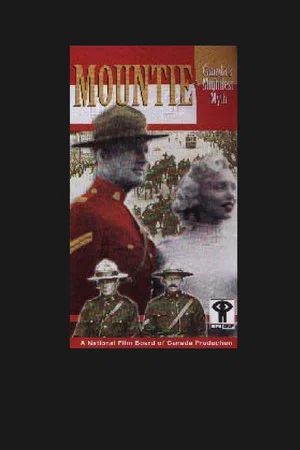 Постер: Mountie: Canada's Mightiest Myth