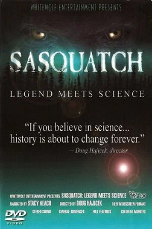 Постер: Sasquatch: Legend Meets Science