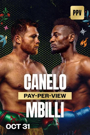 Постер: Canelo Alvarez vs. Christian Mbilli