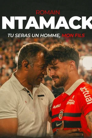 Постер: Romain Ntamack, tu seras un homme mon fils
