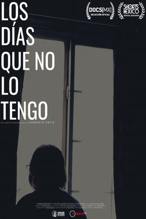 Постер: Los Días Que No Lo Tengo