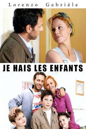 Постер: Je hais les enfants