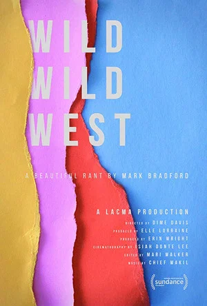 Постер: Wild Wild West: A Beautiful Rant by Mark Bradford