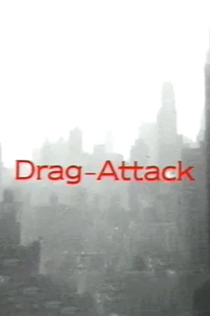 Постер: Drag-Attack