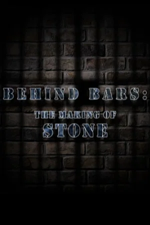 Постер: Behind Bars: The Making of Stone