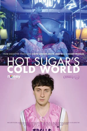 Постер: Hot Sugar's Cold World