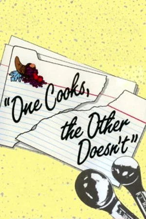 Постер: One Cooks, the Other Doesn't