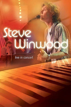 Постер: Steve Winwood Live in Concert Soundstage