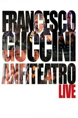 Постер: Francesco Guccini: Anfiteatro Live