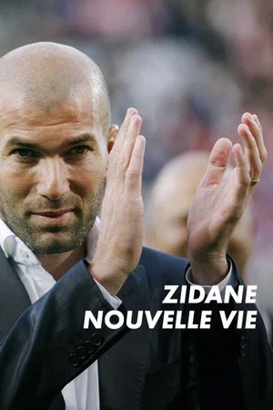 Постер: Zinédine Zidane : Nouvelle Vie