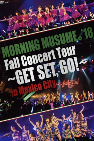Постер: Morning Musume.'18 Mexico City & NYC Documentary