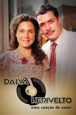 Постер: Luz, Câmera, 50 Anos: Dalva e Herivelto, Uma Canção de Amor - O Filme