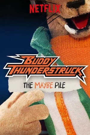 Постер: Buddy Thunderstruck: The Maybe Pile