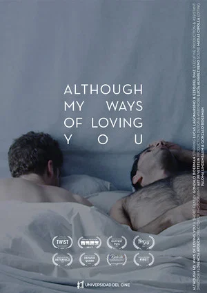 Постер: Although My Ways of Loving You