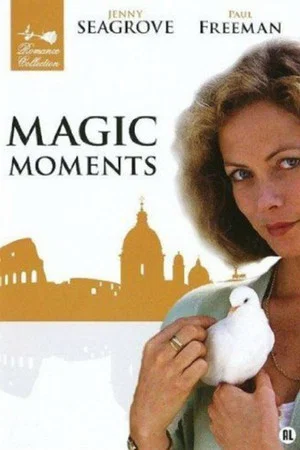 Постер: Magic Moments