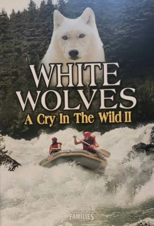 Постер: White Wolves - A Cry in the Wild II