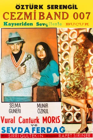 Постер: Cezmi Band 007 Buçuk