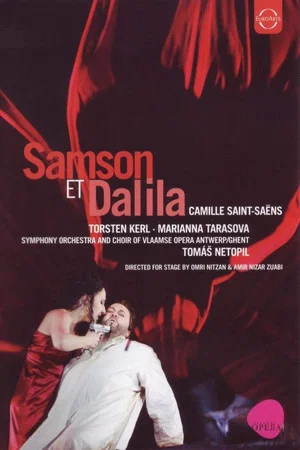 Постер: Camille Saint-Saens: Samson et Dalila