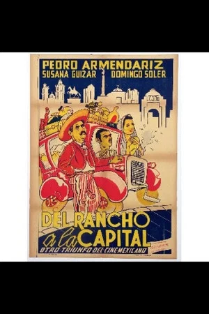 Постер: Del rancho a la capital