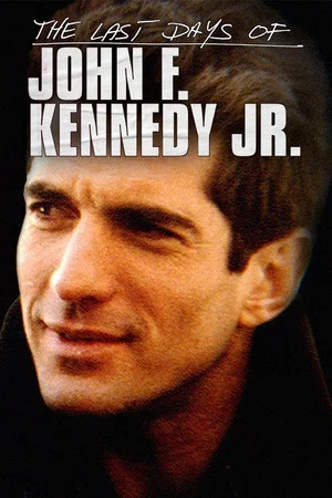 Постер: The Last Days of JFK Jr.