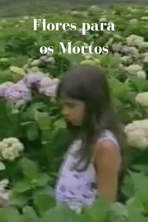Постер: Flowers for the Dead