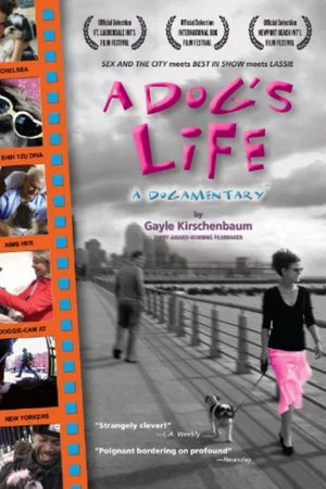 Постер: A Dog's Life: A Dogamentary