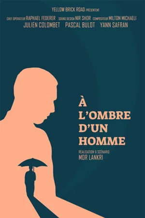 Постер: A L'ombre D'un Homme