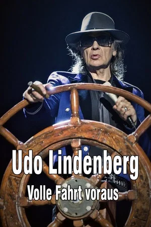 Постер: Udo Lindenberg: Volle Fahrt voraus - Begegnungen auf dem Lindischen Ozean
