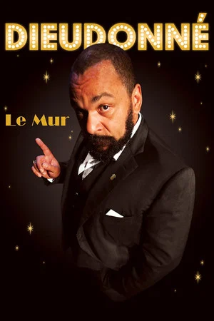Постер: Dieudonné - Le Mur