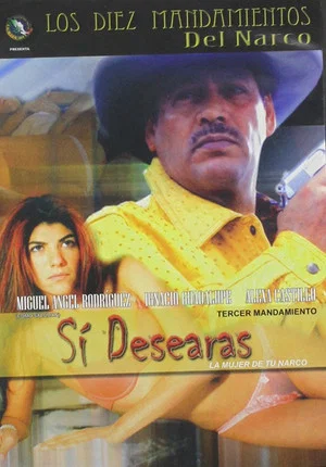 Постер: Sí desearás la mujer de tu narco