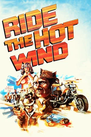 Постер: Ride the Hot Wind