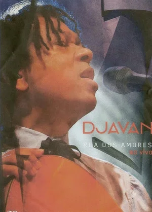 Постер: Djavan - Rua dos Amores - Ao Vivo