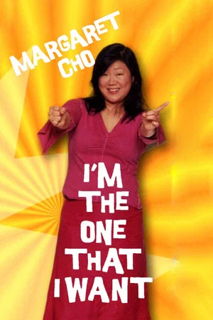 Постер: Margaret Cho: I'm the One That I Want