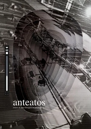 Постер: Anteatos - relatos de uma filmagem na pandemia
