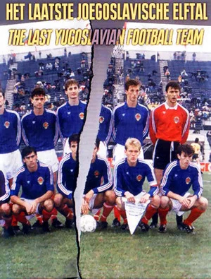 Постер: The Last Yugoslavian Football Team