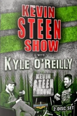 Постер: The Kevin Steen Show: Kyle O'Reilly