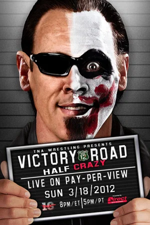 Постер: TNA Victory Road 2012