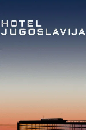 Постер: Hotel Yugoslavia