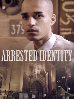 Постер: Arrested Identity